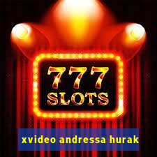 xvideo andressa hurak